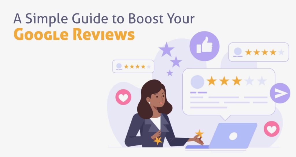 A Simple Guide to Boost your Google Reviews with some Cool Data