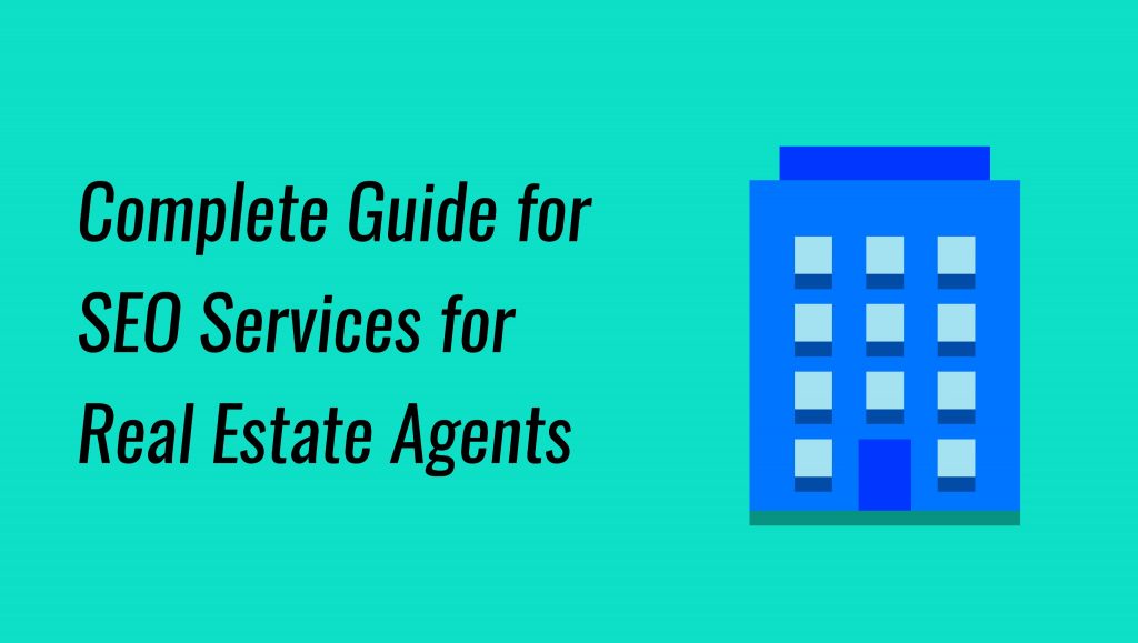 SEO Services for Real Estate Agents