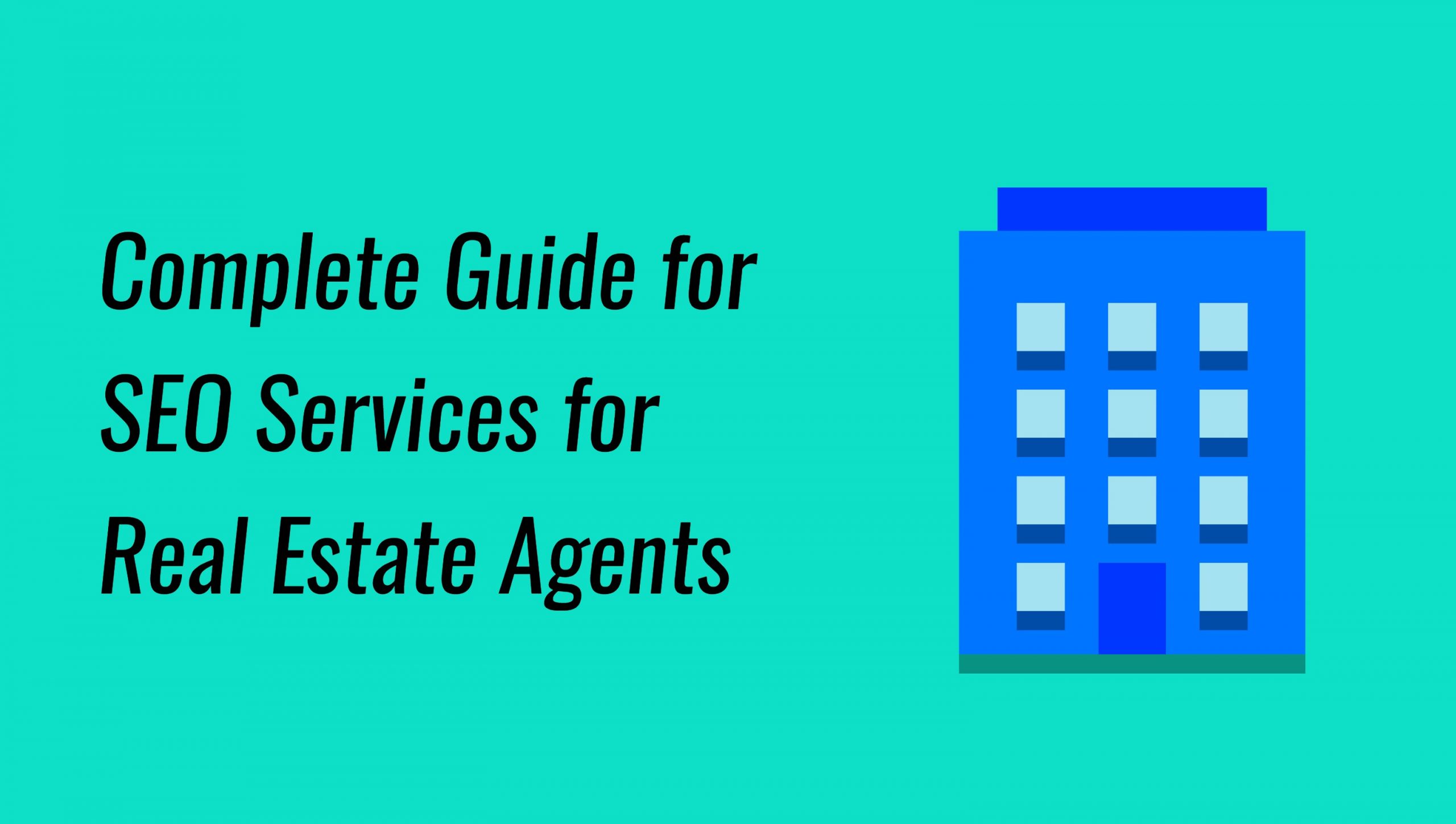 SEO Services for Real Estate Agents